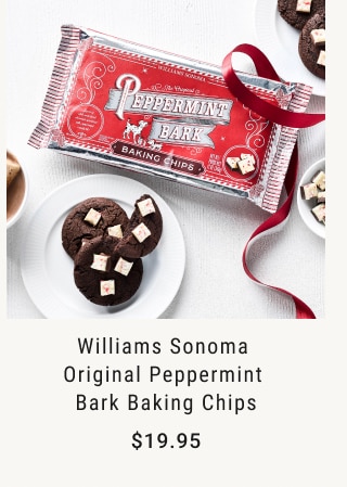 Williams Sonoma Original Peppermint Bark Baking Chips - $19.95