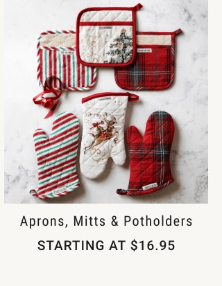 Aprons, Mitts & Potholders - Starting at $16.95