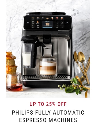 Up To 25% Off Philips Fully Automatic Espresso Machines