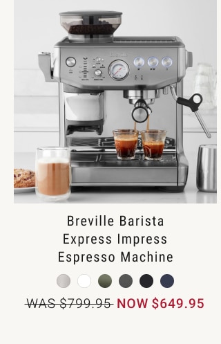 Breville Barista Express Impress Espresso Machine - Now $649.95