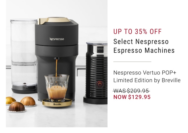 Up To 35% Off Select Nespresso Espresso Machines - Nespresso Vertuo POP+ Limited Edition by Breville - Now $129.95 