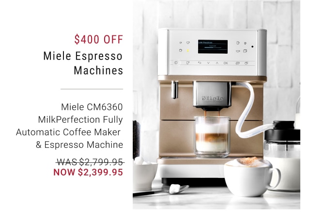 $400 Off Miele Espresso Machines - Miele CM6360 MilkPerfection Fully Automatic Coffee Maker & Espresso Machine - Now $2,399.95