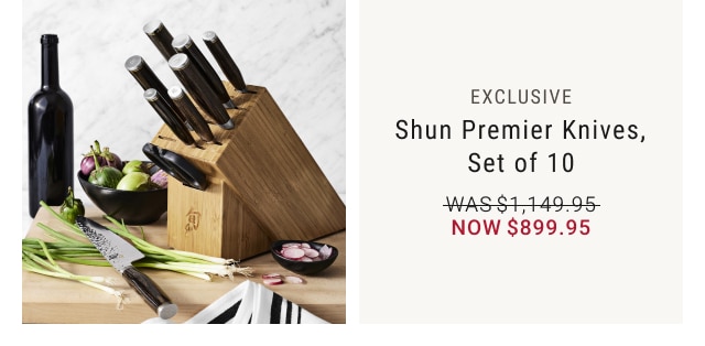 Shun Premier Knives, Set of 10 - Now $899.95 - Shop All Shun