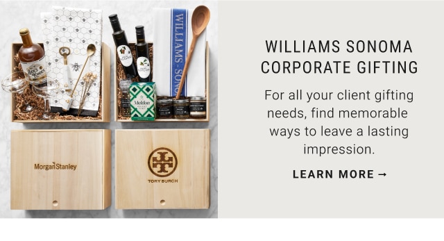 Williams Sonoma Corporate Gifting - Learn More