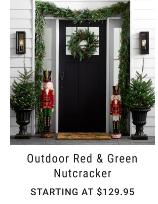 Outdoor Red & Green Nutcracker - Starting at $129.95