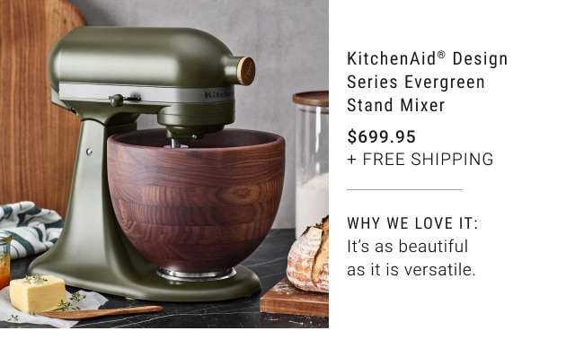 KitchenAid® Design Series Evergreen Stand Mixer - $699.95 + Free Shipping