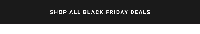 Shop All Black Friday Deals