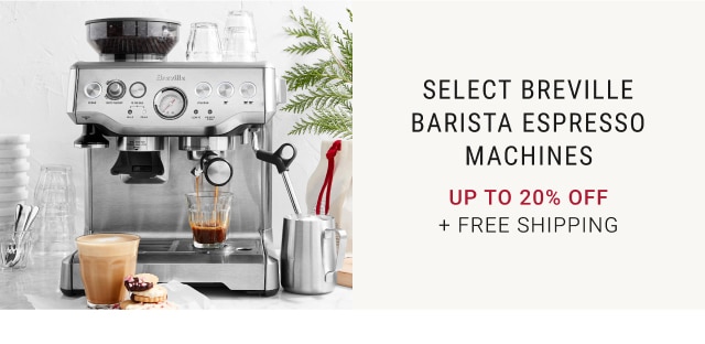 Select Breville Barista Espresso Machines - Up To 20% Off + Free Shipping