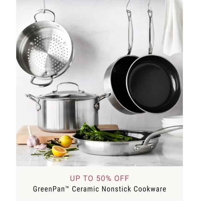 Up To 50% Off GreenPan™ Cookware