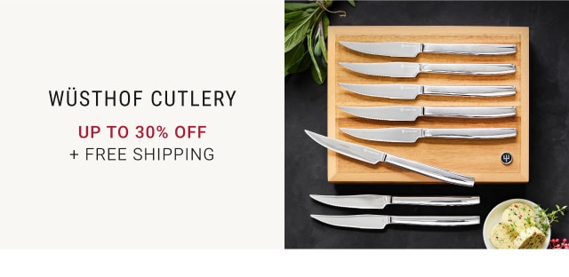 Wüsthof Cutlery - Up To 30% Off + Free Shipping