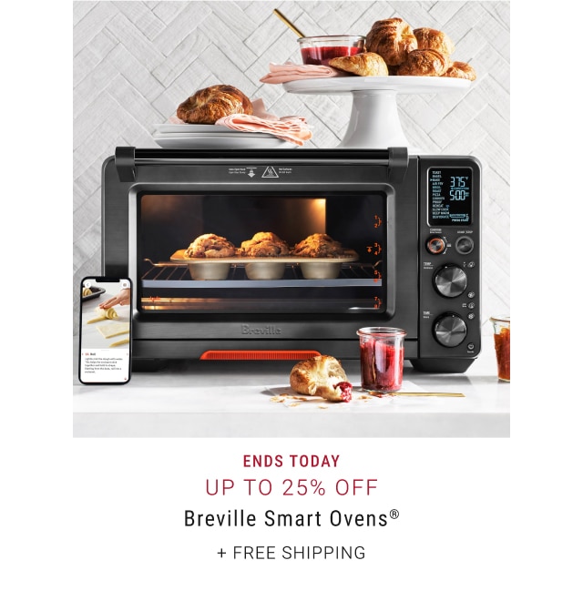 Up to 25% Off Breville Smart Ovens® + free shipping