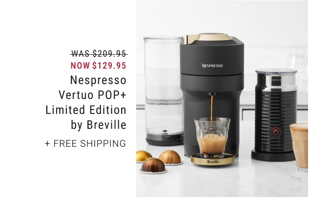 Nespresso Vertuo POP+ Limited Edition by Breville - Now $129.95 + Free Shipping