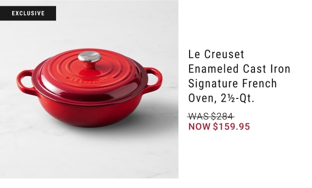 Le Creuset Enameled Cast Iron Signature French Oven, 2 1/2-Qt. - Now $159.95