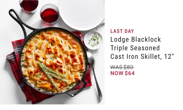 Lodge Blacklock Triple Seasoned Cast Iron Skillet, 12" - Now $64