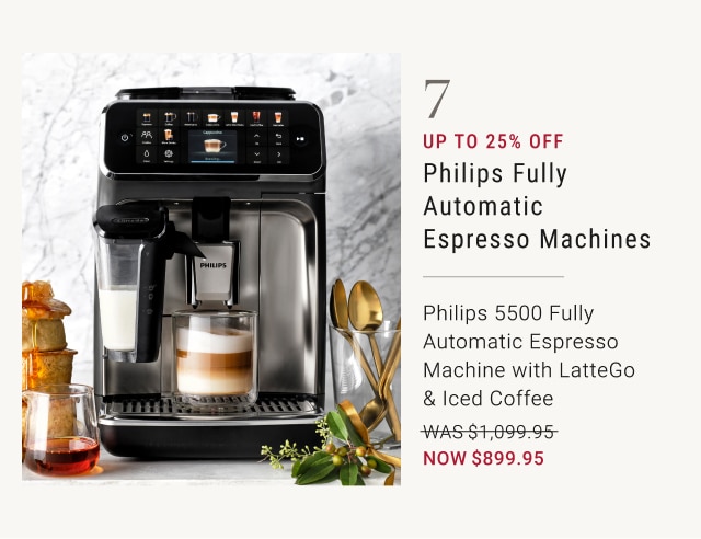 7. Up To 25% Off Philips Fully Automatic Espresso Machines - Philips 5500 Fully Automatic Espresso Machine with LatteGo & Iced Coffee - Now $899.95