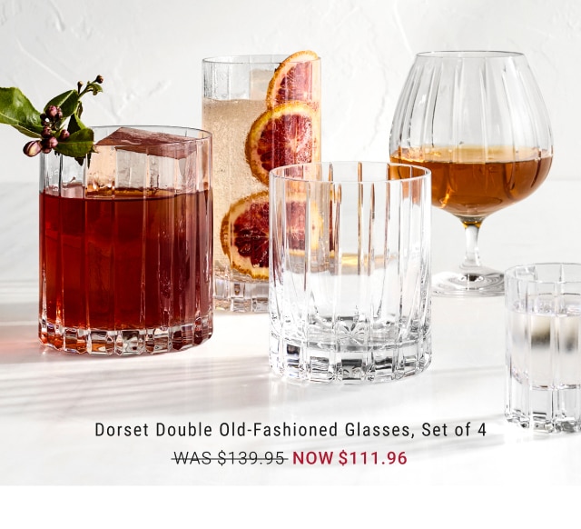 Dorset Double Old-Fashioned Glasses, Set of 4 - Now $111.96