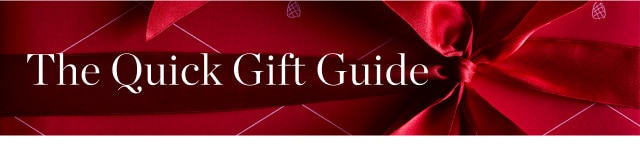 The Quick Gift Guide