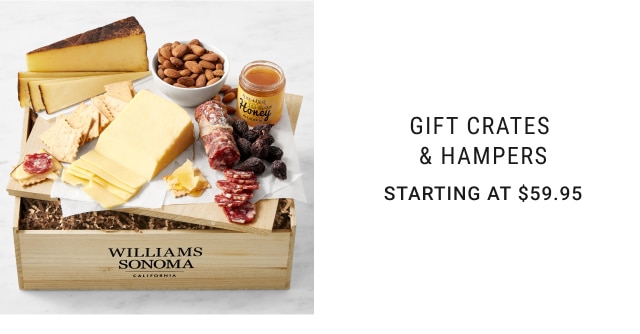 Gift Crates & Hampers - Starting at $59.95