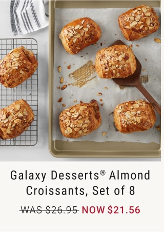 Galaxy Desserts® Almond Croissants, Set of 8 - Now $21.56