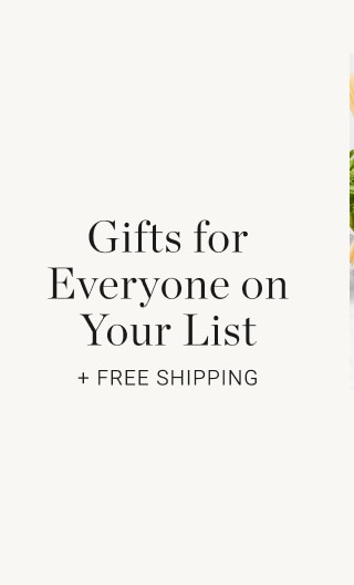 Gifts for Everyone on Your List + Free Shipping