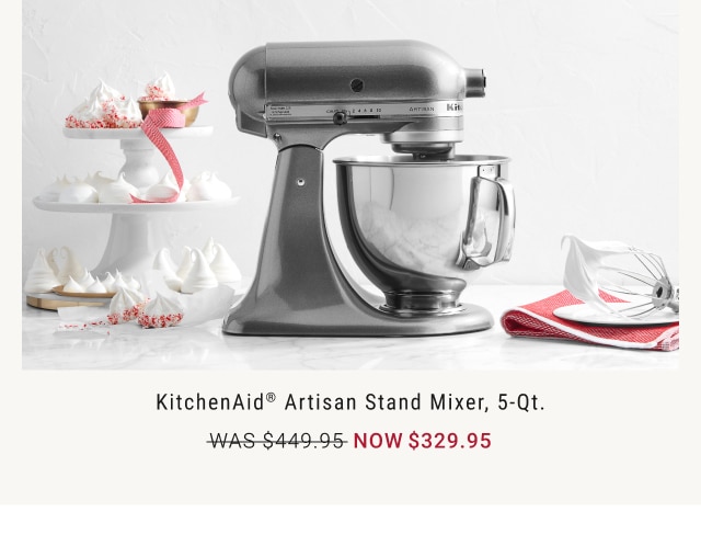 KitchenAid® Artisan Stand Mixer, 5-Qt. - Now $329.95