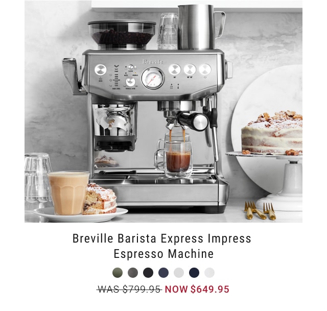 Breville Barista Express Impress Espresso Machine - Now $649.95