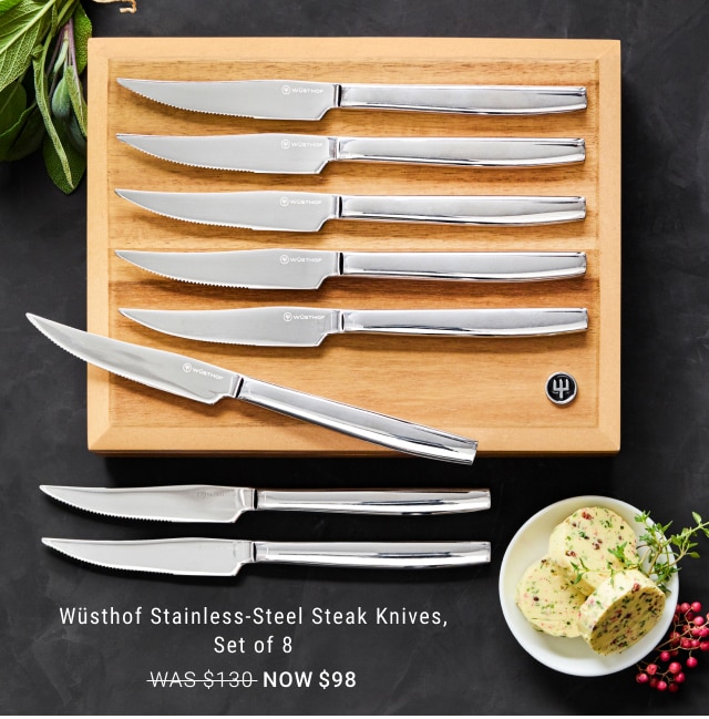 Wüsthof Stainless-Steel Steak Knives, Set of 8 - NOW $98