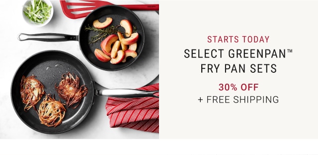 Select GreenPan™ Fry Pan Sets - 30% off + FREE SHIPPING