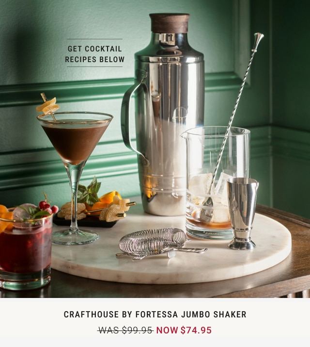 Crafthouse by Fortessa Jumbo Shaker - Now $74.95