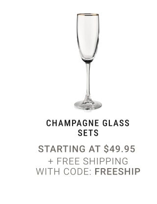 Champagne Glass Sets - Starting at $49.95 + Free Shipping With Code: FREESHIP