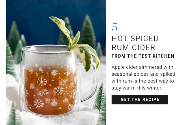 5. Hot Spiced Rum Cider from The Test Kitchen - Get The Recipe