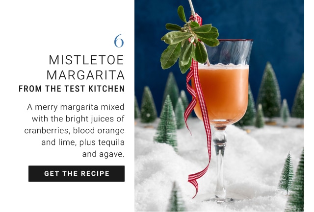 6. Mistletoe Margarita from The Test Kitchen - Get The Recipe