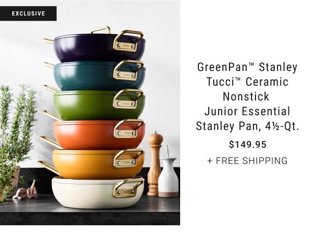 GreenPan™ Stanley Tucci™ Ceramic Nonstick Junior Essential Stanley Pan, 4 1/2-Qt. - $149.95 + Free Shipping