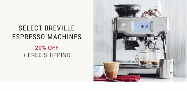 Select Breville Espresso Machines - 20% off + FREE SHIPPING