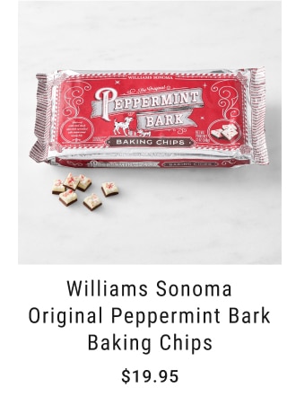 Williams Sonoma Original Peppermint Bark Baking Chips - $19.95