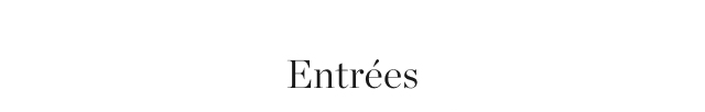 Entrées