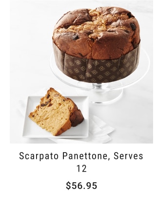 Scarpato Panettone, Serves 12 - $56.95