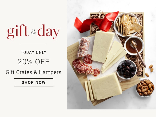 Gift of the Day - Today Only - 20% Off - Gift Crates & Hampers - Shop Now