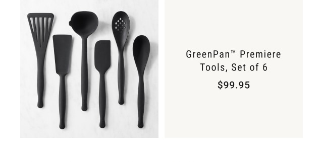 GreenPan™ Premiere Tools, Set of 6 - $99.95