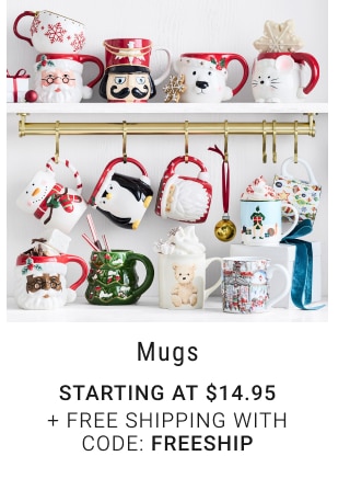 Mugs - STARTING AT $14.95 + FREE SHIPPING WITH CODE: FREESHIP