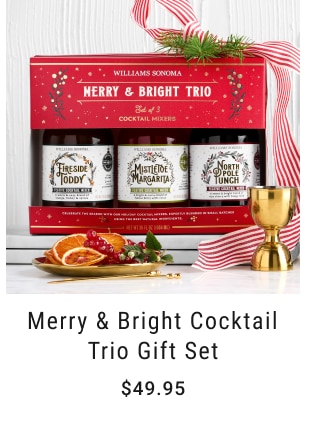 Merry & Bright Cocktail Trio Gift Set - $49.95