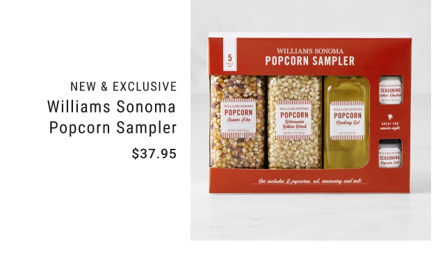 Williams Sonoma Popcorn Sampler - $37.95