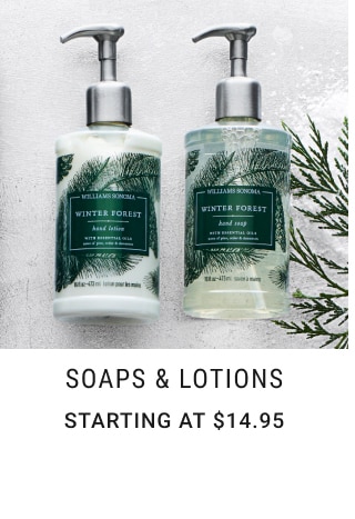 Soaps & Lotions - Starting at $14.95