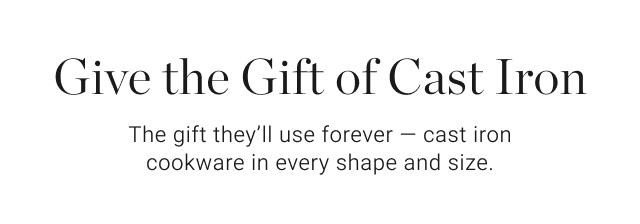 Give the Gift of Cast Iron