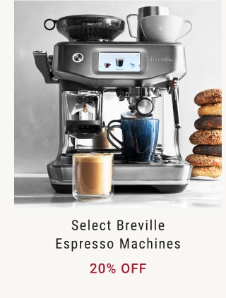 Select Breville Espresso Machines - 20% Off