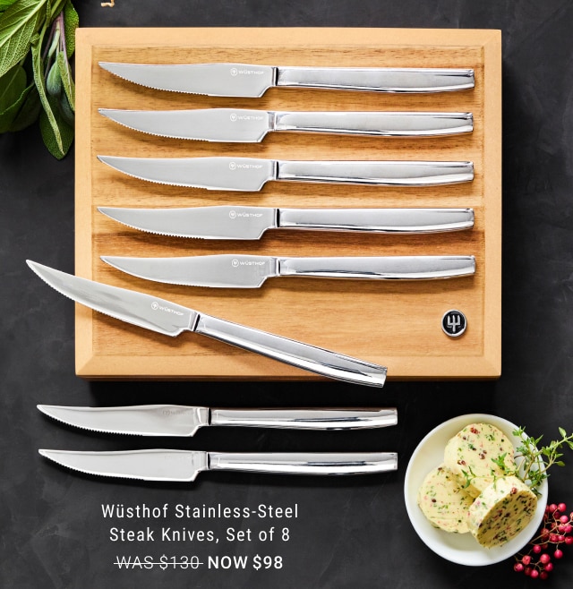 Wüsthof Stainless-Steel Steak Knives, Set of 8 - Now $98