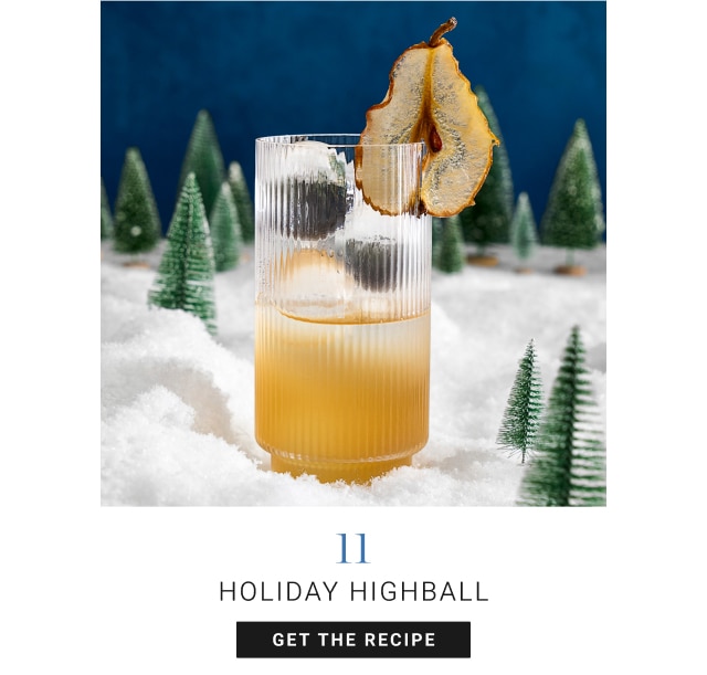 11. Holiday Highball - Get The Recipe