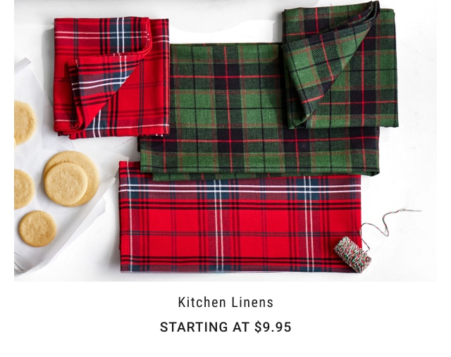 Kitchen Linens - Starting at $9.95