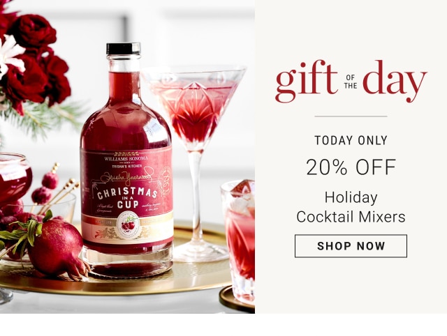 Gift of the Day - Today Only - 20% Off Holiday Cocktail Mixers - Shop Now