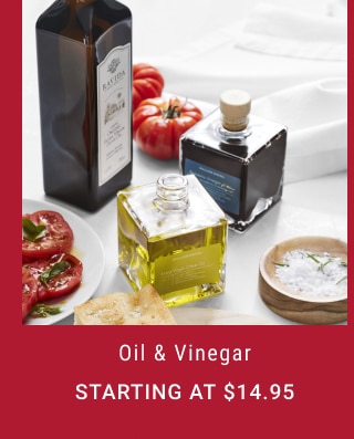 Oil & Vinegar - Starting at $14.95